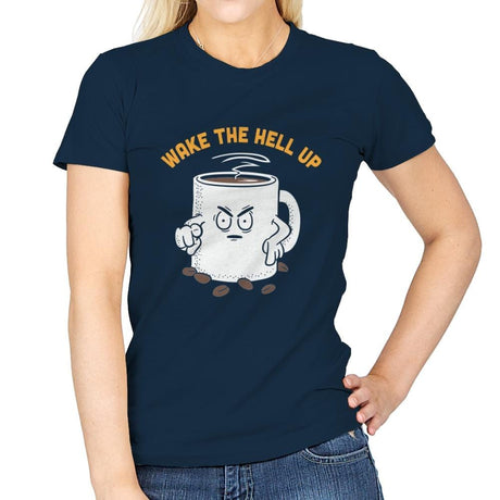 Wake Up Now! - Womens T-Shirts RIPT Apparel Small / Navy