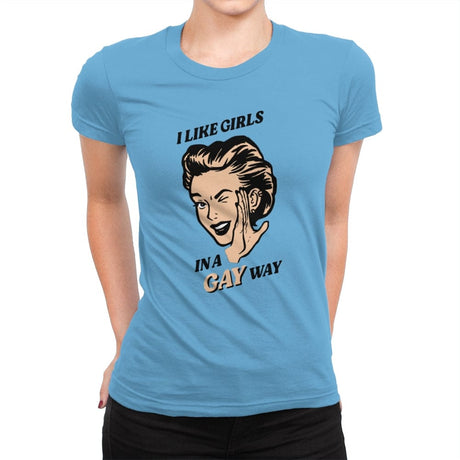 Way Gay - Womens Premium T-Shirts RIPT Apparel Small / Turquoise