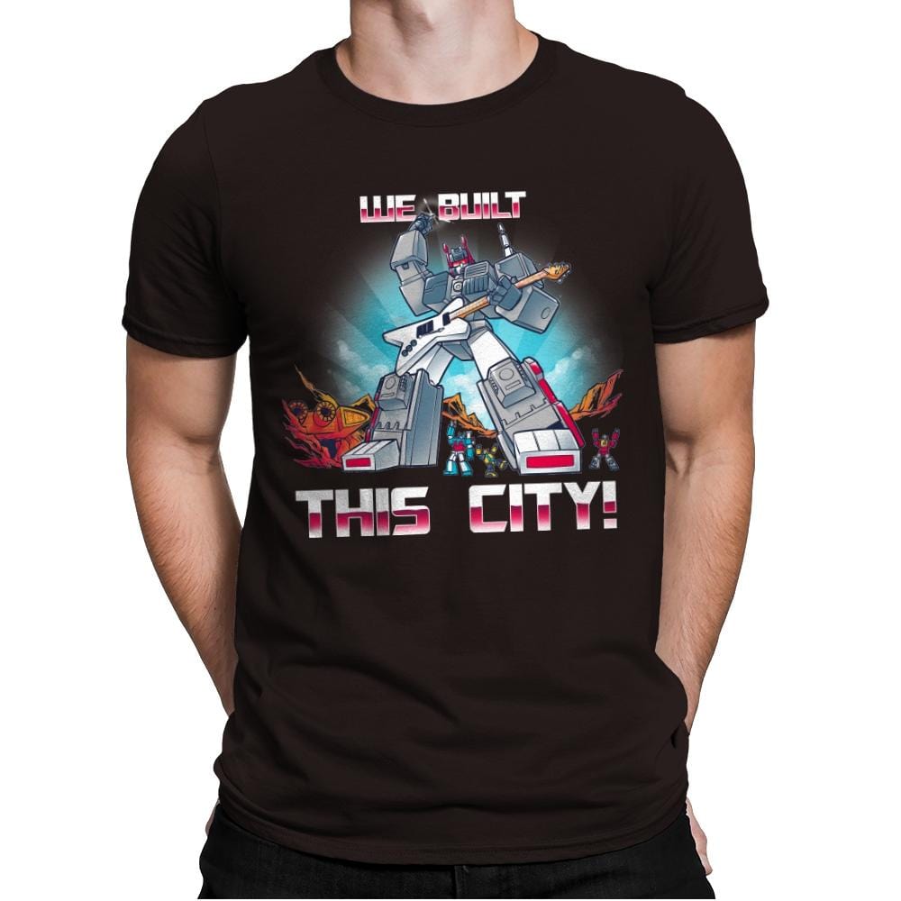 We Built This City! Exclusive - Mens Premium T-Shirts RIPT Apparel Small / Dark Chocolate