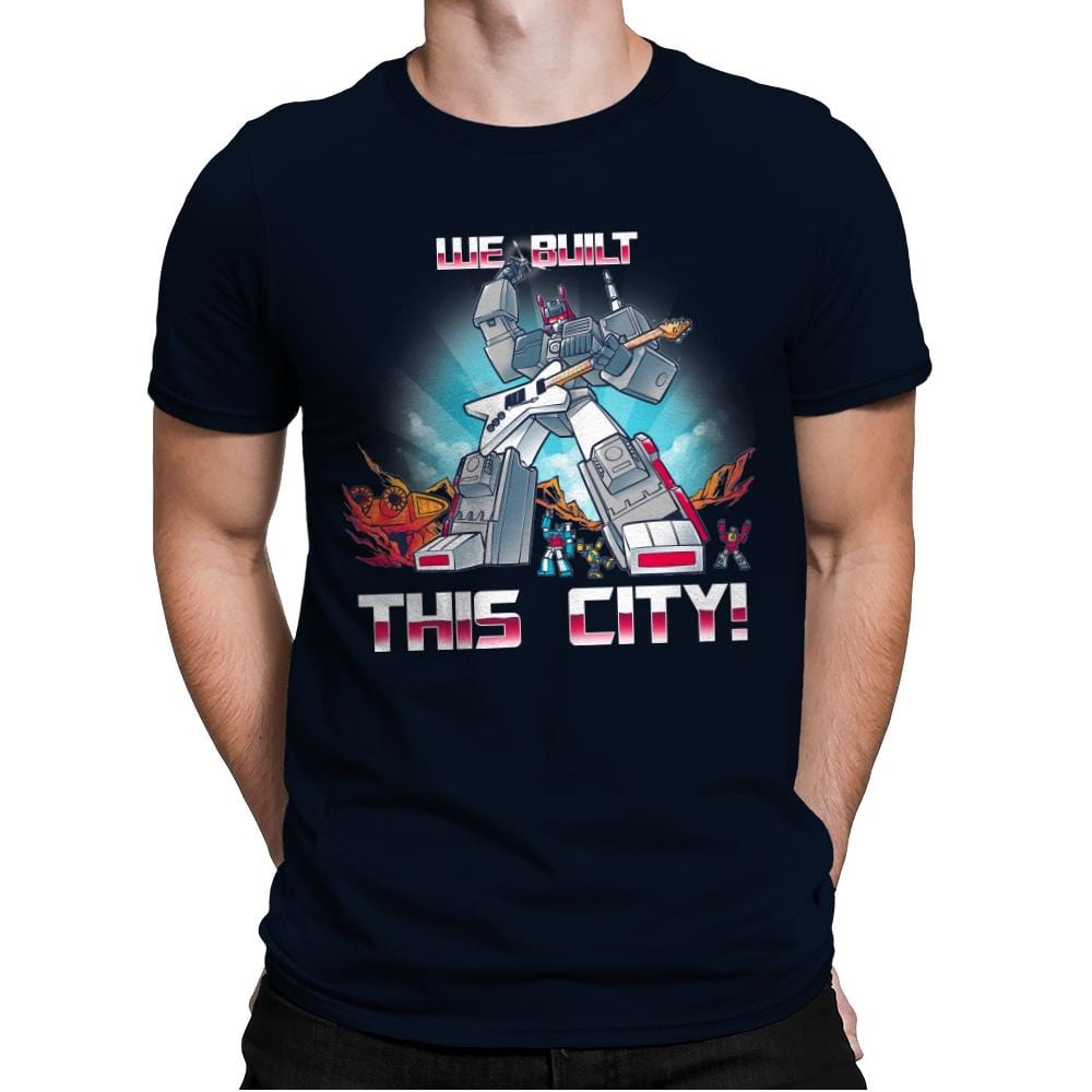 We Built This City! Exclusive - Mens Premium T-Shirts RIPT Apparel Small / Midnight Navy