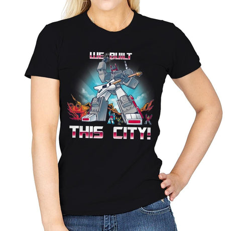 We Built This City! Exclusive - Womens T-Shirts RIPT Apparel Small / Black