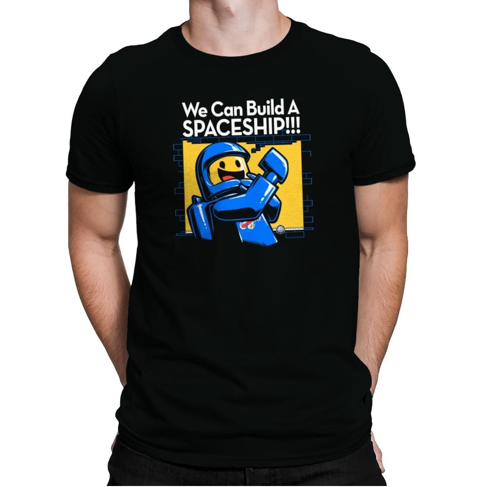 We Can Build A SPACESHIP!!! Exclusive - Mens Premium T-Shirts RIPT Apparel Small / Black