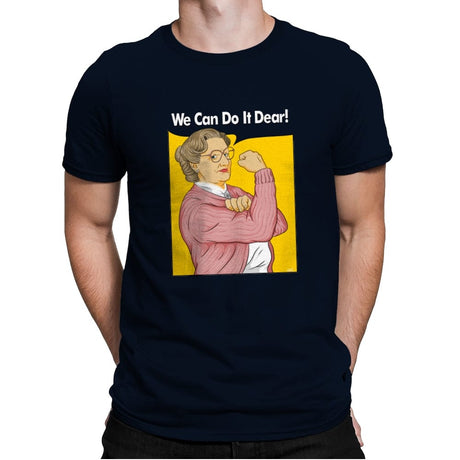 We Can Do It Dear! - Mens Premium T-Shirts RIPT Apparel Small / Midnight Navy