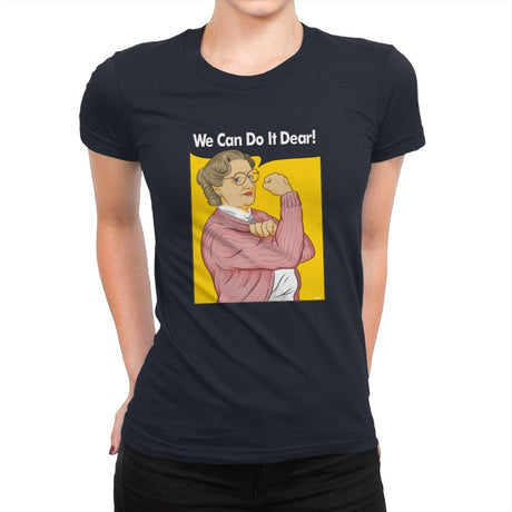 We Can Do It Dear! - Womens Premium T-Shirts RIPT Apparel Small / Midnight Navy