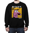 We can do it... maybe? - Crew Neck Sweatshirt Crew Neck Sweatshirt RIPT Apparel Small / Black