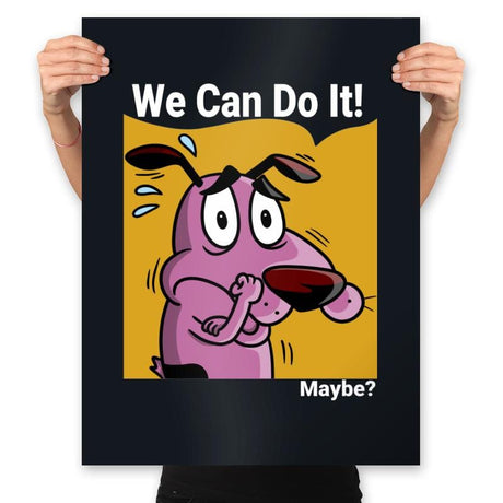 We can do it... maybe? - Prints Posters RIPT Apparel 18x24 / Black