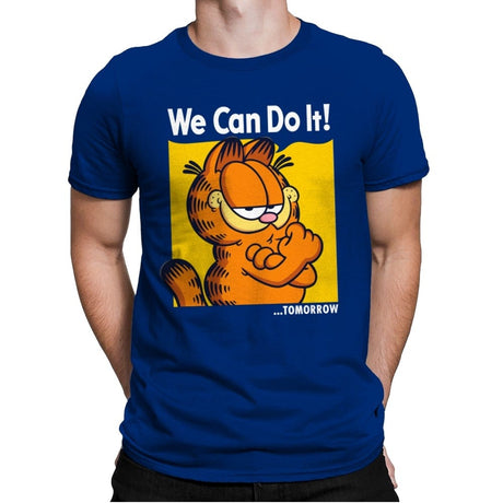 We Can Do It Tomorrow - Mens Premium T-Shirts RIPT Apparel Small / Royal