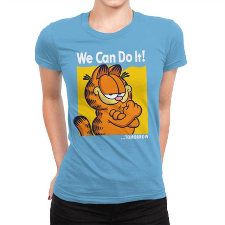 We Can Do It Tomorrow - Womens Premium T-Shirts RIPT Apparel Small / Turquoise