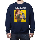 We Can Hunt This! - Crew Neck Sweatshirt Crew Neck Sweatshirt RIPT Apparel Small / Navy