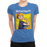 We can tape it! - Womens Premium T-Shirts RIPT Apparel Small / Tahiti Blue