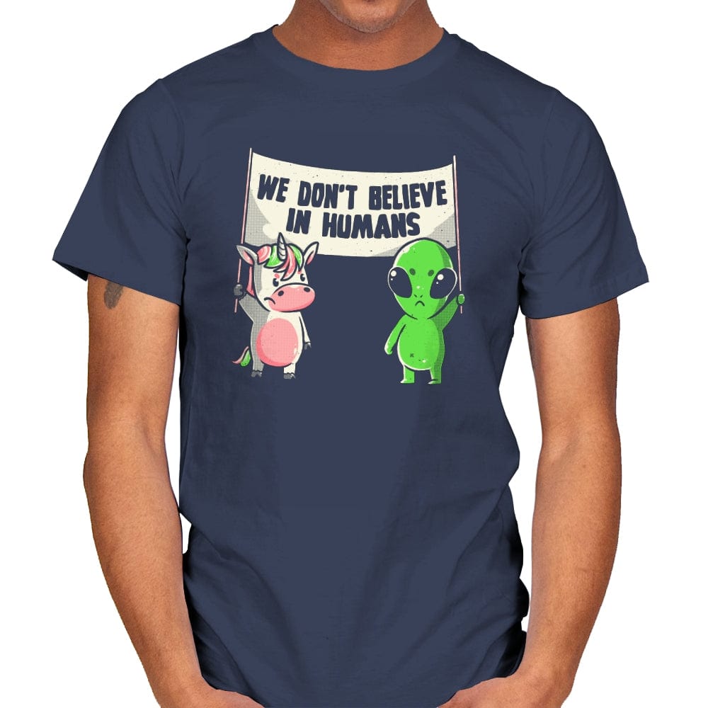 We Don't Believe in Humans - Mens T-Shirts RIPT Apparel Small / Navy