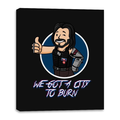 WE GOT A CITY TO BURN - Canvas Wraps Canvas Wraps RIPT Apparel