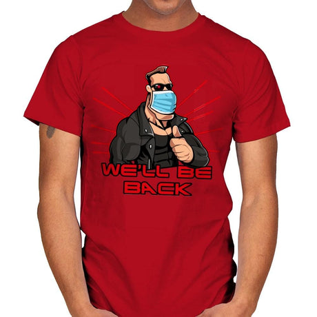 We'll be back - Mens T-Shirts RIPT Apparel Small / Red