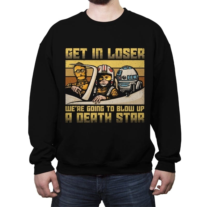 We're going to blow up a Death Star - Best Seller - Crew Neck Sweatshirt Crew Neck Sweatshirt RIPT Apparel Small / Black