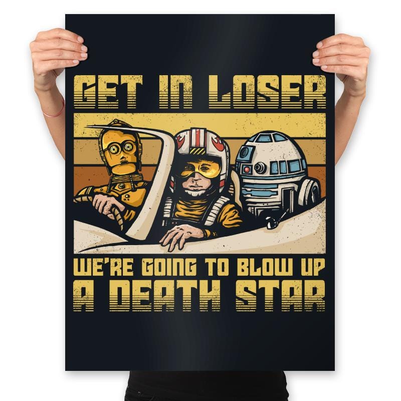 We're going to blow up a Death Star - Best Seller - Prints Posters RIPT Apparel 18x24 / Black