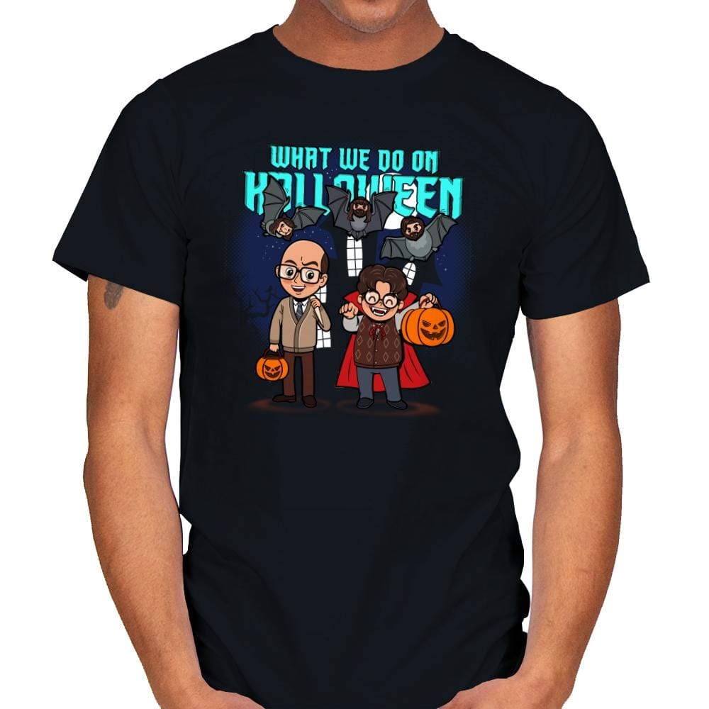 What we do on Halloween - Mens T-Shirts RIPT Apparel Small / Black