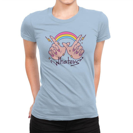 Whatevs! - Womens Premium T-Shirts RIPT Apparel Small / Cancun