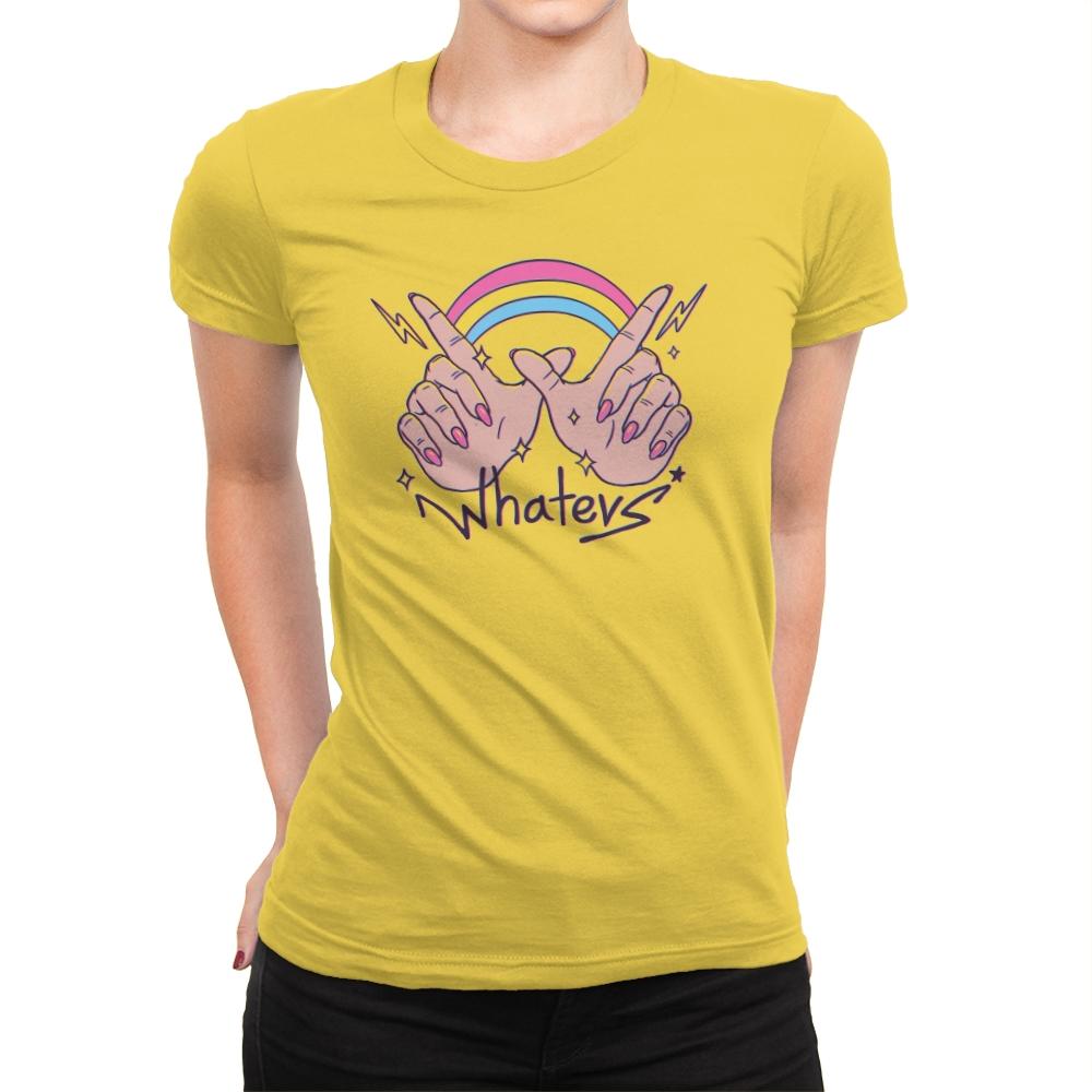 Whatevs! - Womens Premium T-Shirts RIPT Apparel Small / Vibrant Yellow