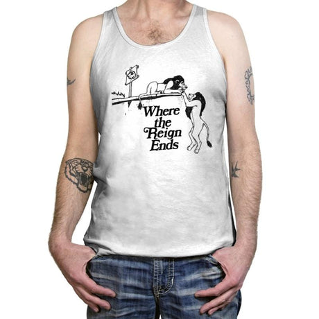 Where the Reign Ends! - Tanktop Tanktop RIPT Apparel X-Small / White