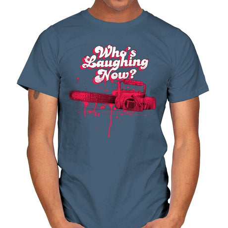 Who's Laughing Now? - Mens T-Shirts RIPT Apparel Small / Indigo Blue