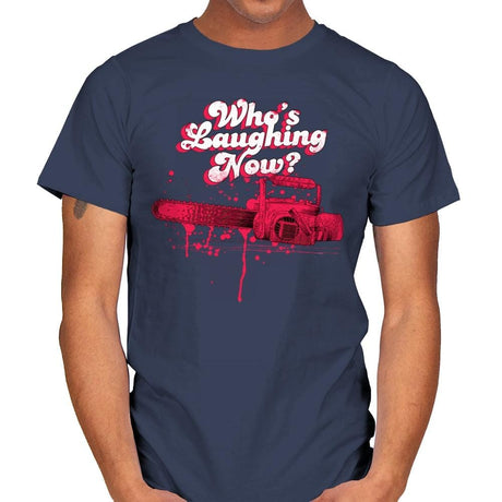 Who's Laughing Now? - Mens T-Shirts RIPT Apparel Small / Navy