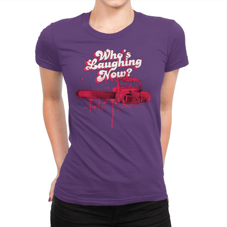 Who's Laughing Now? - Womens Premium T-Shirts RIPT Apparel Small / Purple Rush