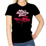 Who's Laughing Now? - Womens T-Shirts RIPT Apparel