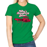 Who's Laughing Now? - Womens T-Shirts RIPT Apparel Small / Irish Green