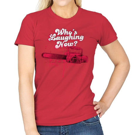 Who's Laughing Now? - Womens T-Shirts RIPT Apparel Small / Red