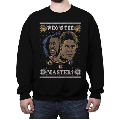 Who's The Master - Ugly Holiday - Crew Neck Sweatshirt Crew Neck Sweatshirt Gooten 3x-large / Black