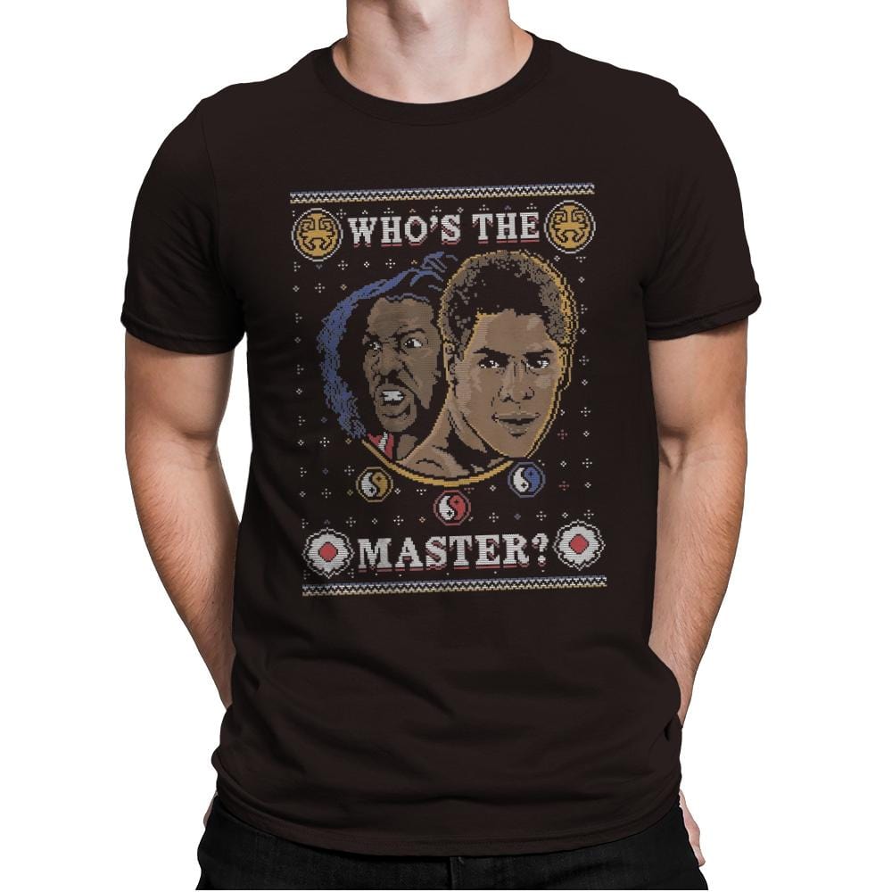 Who's The Master - Ugly Holiday - Mens Premium T-Shirts RIPT Apparel Small / Dark Chocolate