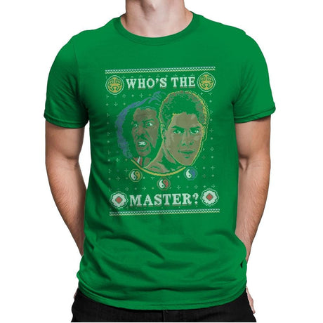 Who's The Master - Ugly Holiday - Mens Premium T-Shirts RIPT Apparel Small / Kelly Green