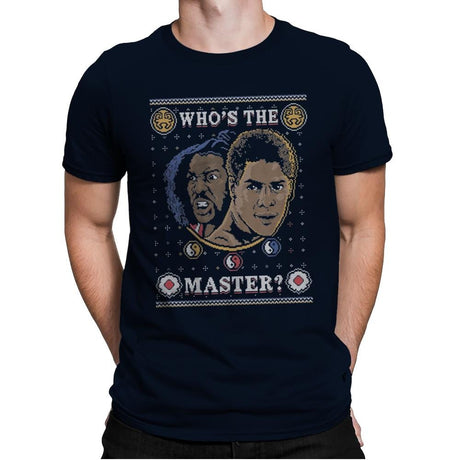 Who's The Master - Ugly Holiday - Mens Premium T-Shirts RIPT Apparel Small / Midnight Navy