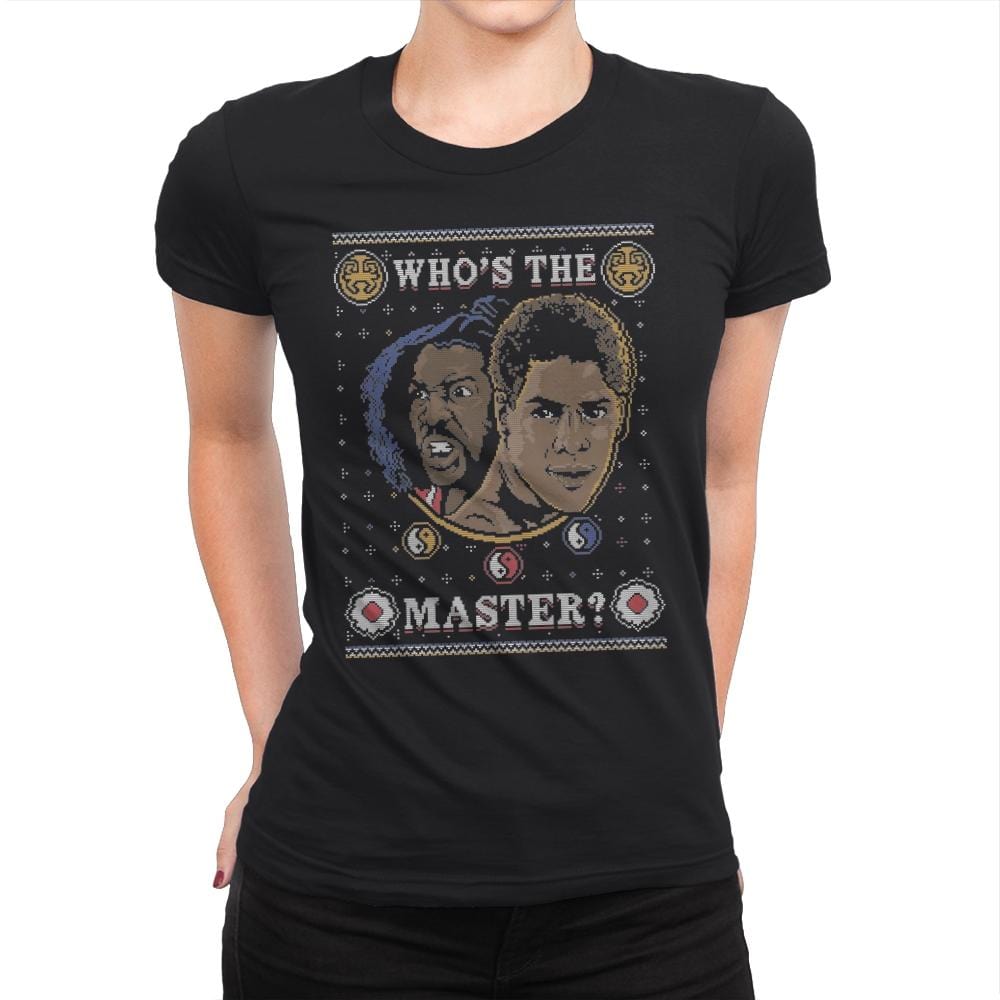 Who's The Master - Ugly Holiday - Womens Premium T-Shirts RIPT Apparel Small / Black
