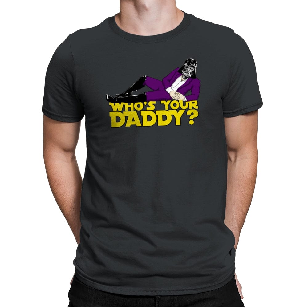 Who's Your Daddy? - Mens Premium T-Shirts RIPT Apparel Small / Heavy Metal