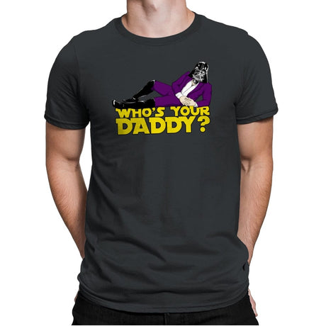Who's Your Daddy? - Mens Premium T-Shirts RIPT Apparel Small / Heavy Metal