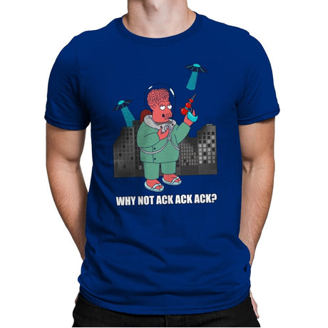 Why Not Ack Ack Ack? - Mens Premium T-Shirts RIPT Apparel Small / Royal