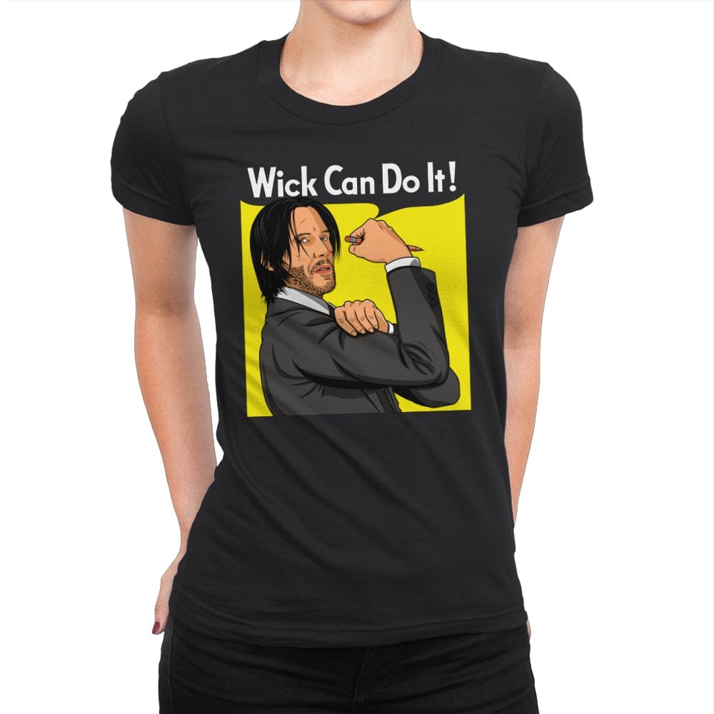 Wick Can Do It! - Womens Premium T-Shirts RIPT Apparel Small / Black