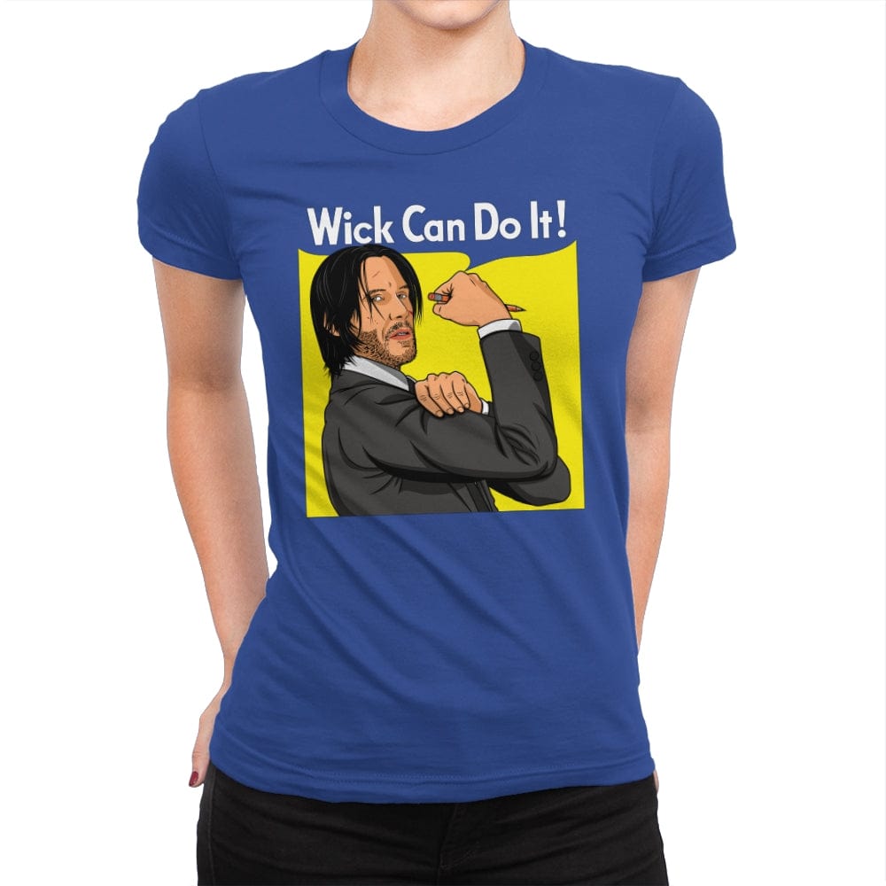 Wick Can Do It! - Womens Premium T-Shirts RIPT Apparel Small / Royal