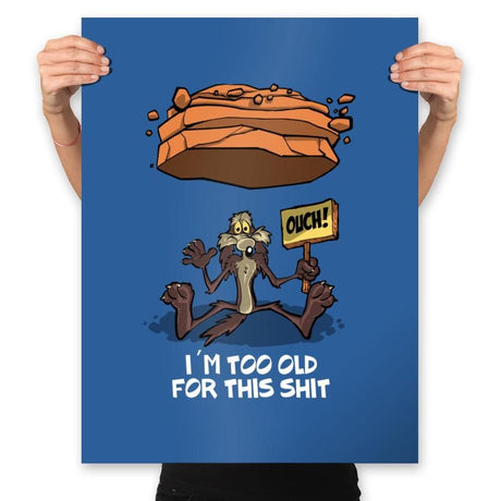 Wile is too Old - Prints Posters RIPT Apparel 18x24 / Royal
