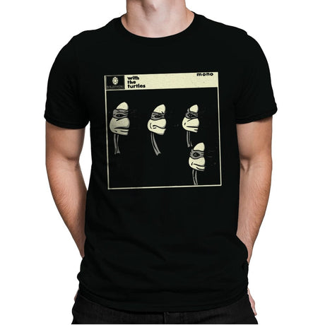 With the Turtles - Mens Premium T-Shirts RIPT Apparel Small / Black