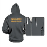 Wookiees Never Say Die - Hoodies Hoodies RIPT Apparel