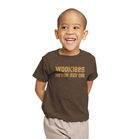Wookiees Never Say Die - Youth T-Shirts RIPT Apparel X-small / Dark chocolate