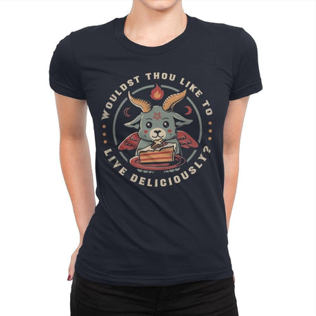 Wouldst Thou Like To Live Deliciously - Womens Premium T-Shirts RIPT Apparel Small / Midnight Navy