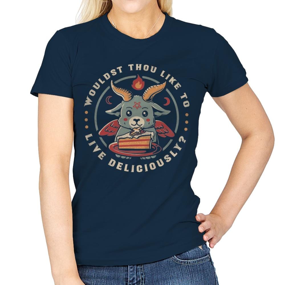 Wouldst Thou Like To Live Deliciously - Womens T-Shirts RIPT Apparel Small / Navy