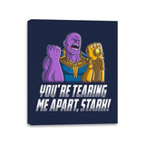 You Are Tearing Me Apart, Stark! - Canvas Wraps Canvas Wraps RIPT Apparel 11x14 / Navy