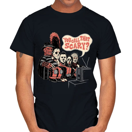 You Call that Scary? - Mens T-Shirts RIPT Apparel Small / Black