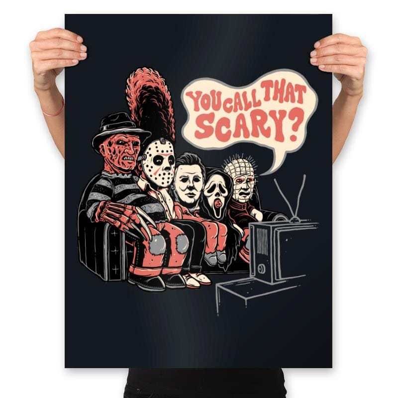 You Call that Scary? - Prints Posters RIPT Apparel 18x24 / Black