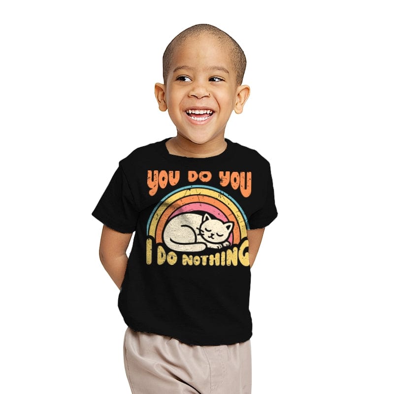 You Do You - I Do Nothing - Youth T-Shirts RIPT Apparel X-small / Black