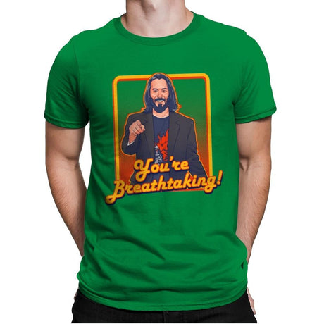 You're Breathtaking! - Anytime - Mens Premium T-Shirts RIPT Apparel Small / Kelly Green
